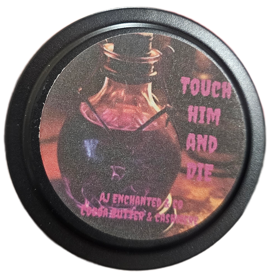 Touch him & die